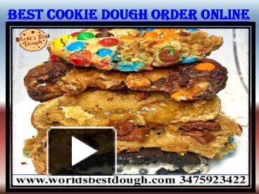 PPT – Looking Delicious Cookie Dough Order Online in USA PowerPoint