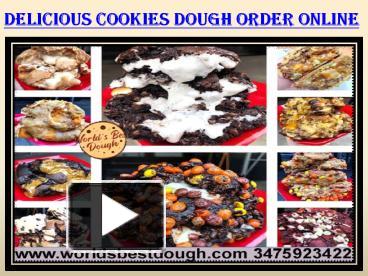 PPT – Online Bakery To Order Delicious Cookie Dough in New York USA