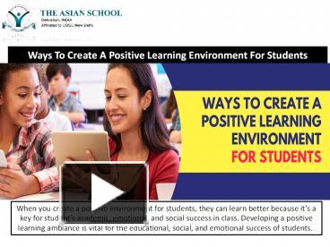 Ways To Create A Positive Learning Environment For Students ...