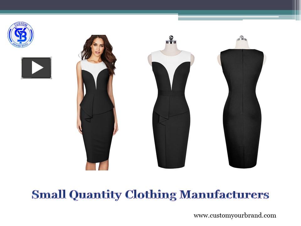 PPT Small Quantity Clothing Manufacturers PowerPoint presentation