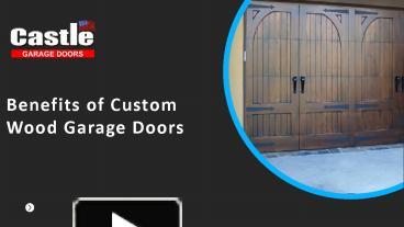 Benefits of Custom Wood Garage Doors  