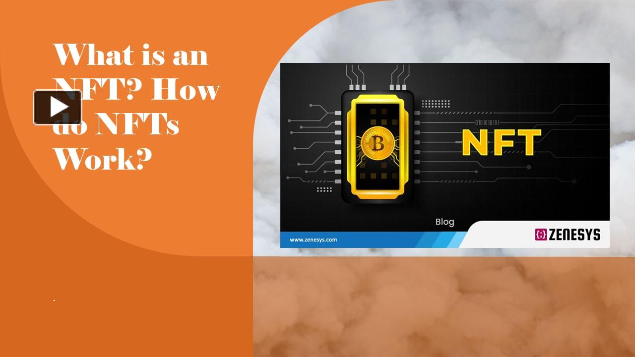 PPT What is an NFT? How do NFTs Work? PowerPoint presentation free to download id 94fd31