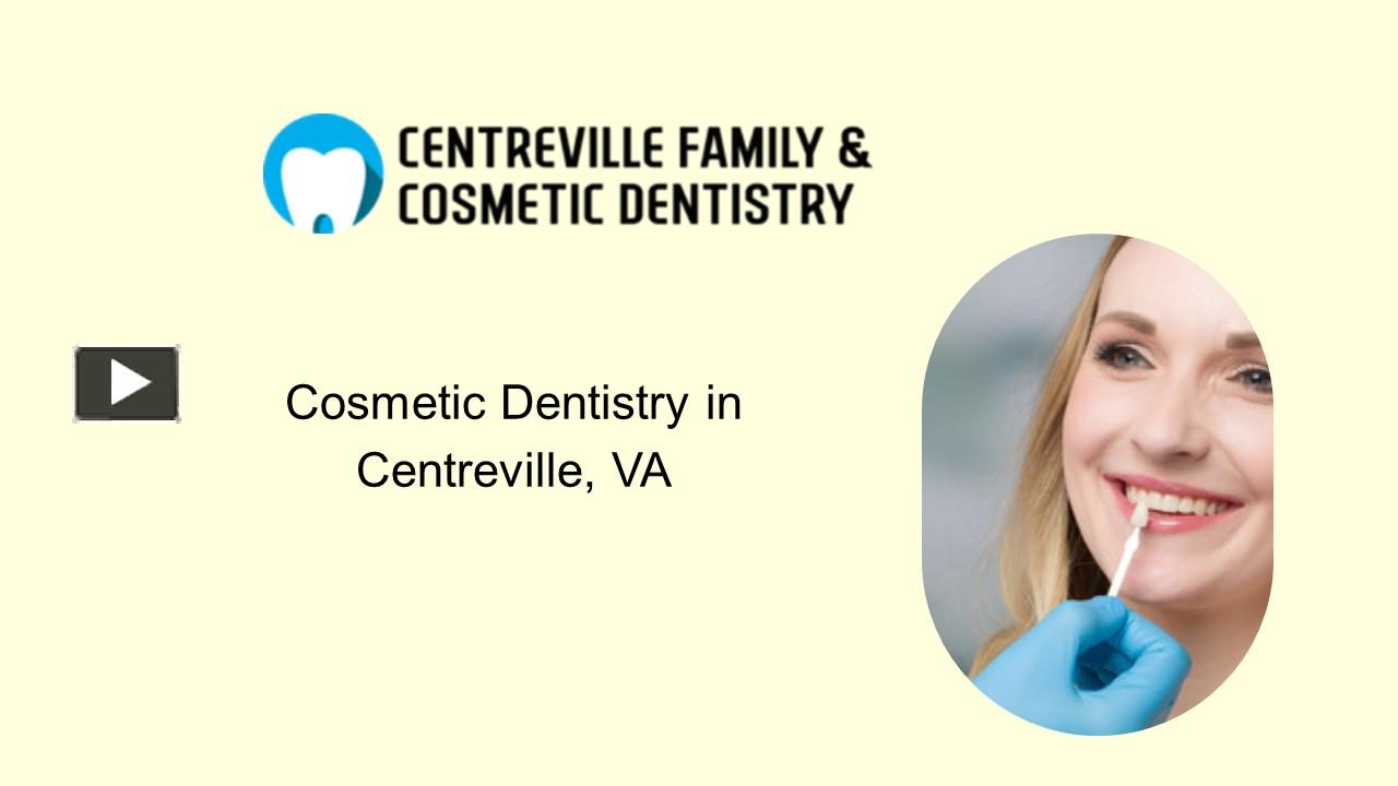 PPT Get A Dazzling Smile With The Best Dentist in Centreville, VA. PowerPoint presentation