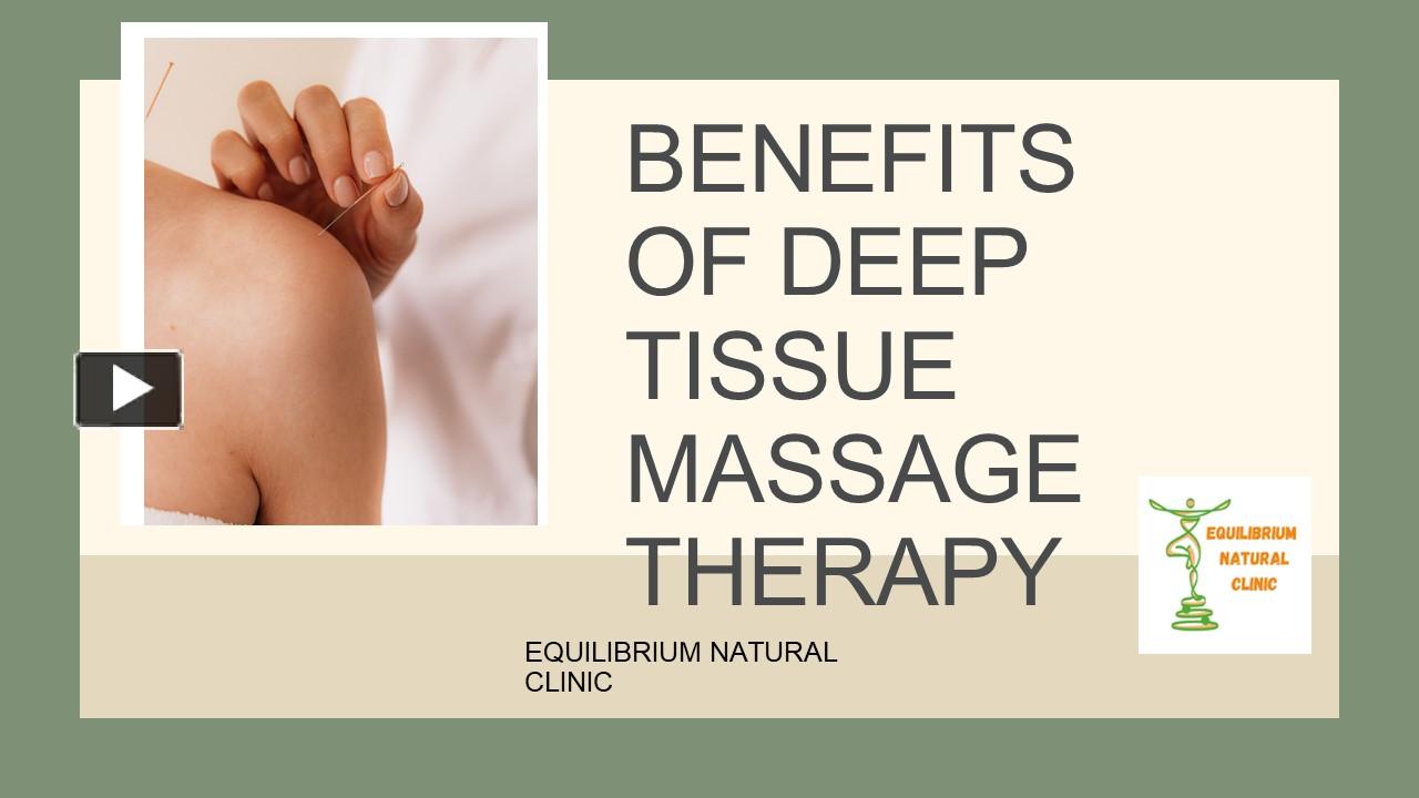 Ppt Find Out The Benefits Of Deep Tissue Massage Therapy Powerpoint Presentation Free To