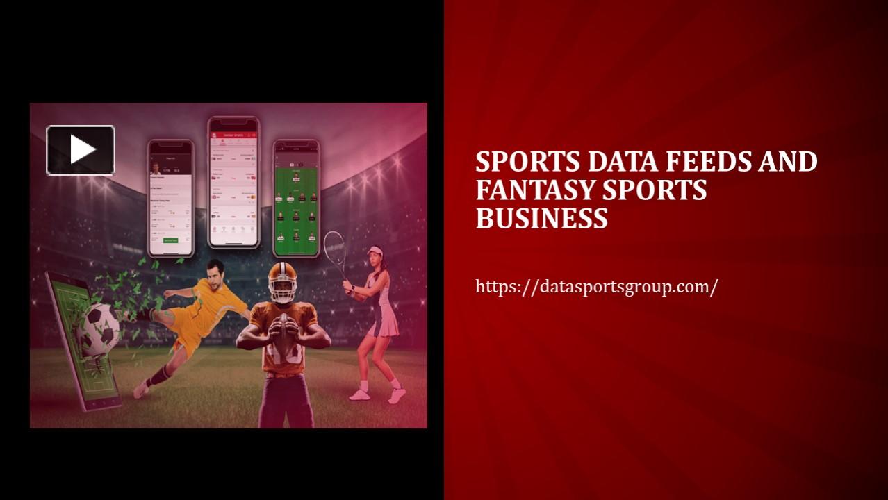 PPT Sports Data Feeds and Fantasy Sports Business PowerPoint