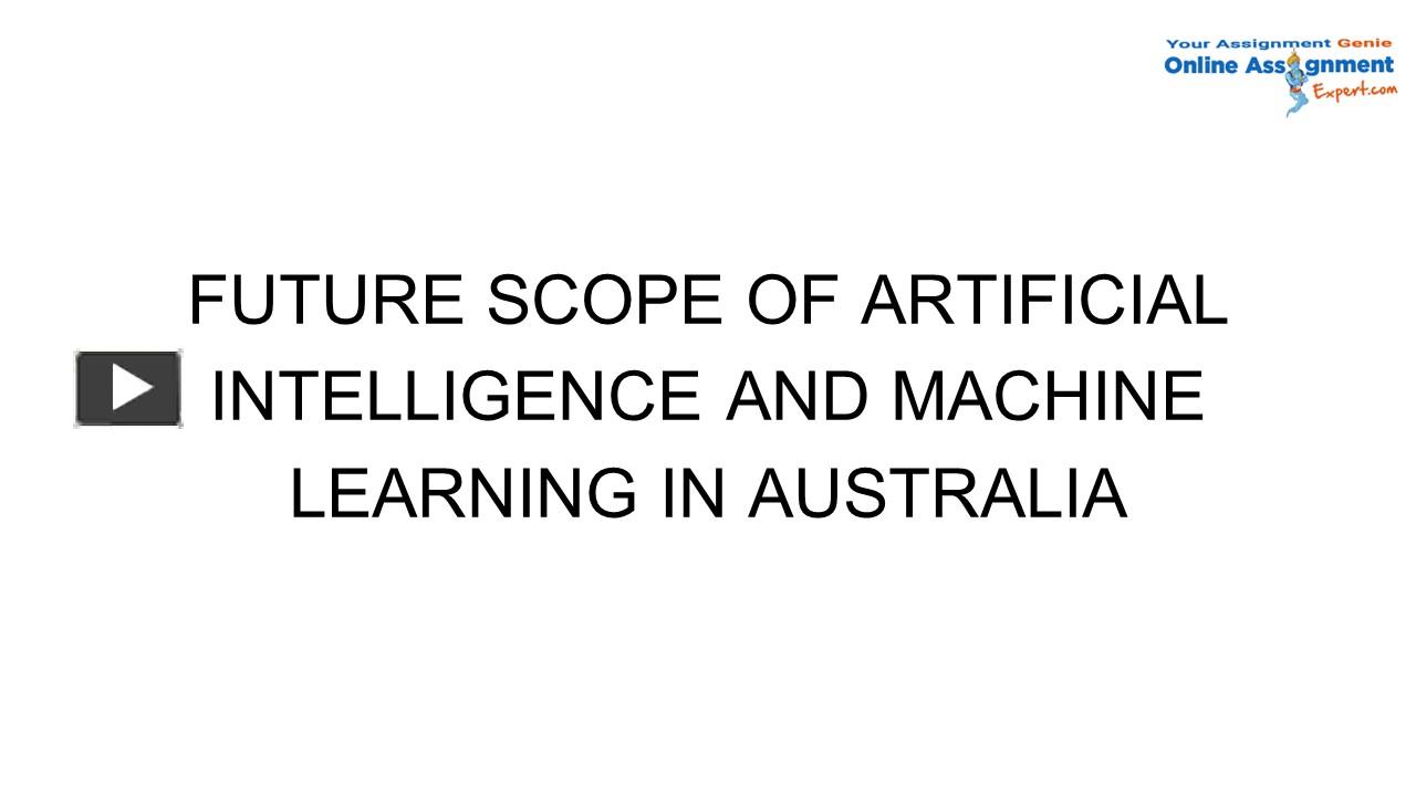 PPT Future Scope of Artificial Intelligence and Machine Learning in