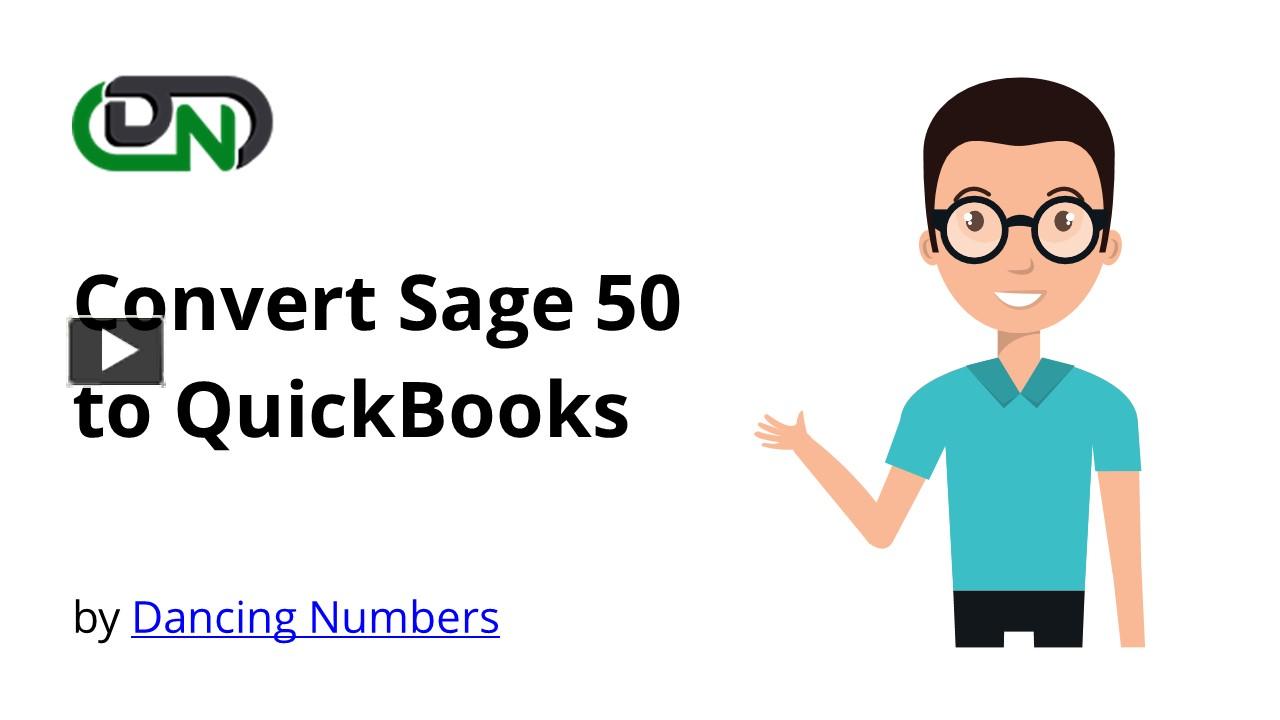 PPT Convert Sage 50 to QuickBooks PowerPoint presentation free to