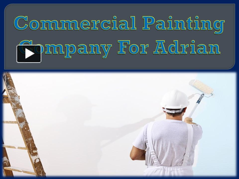 PPT Commercial Painting Company For Adrian PowerPoint presentation
