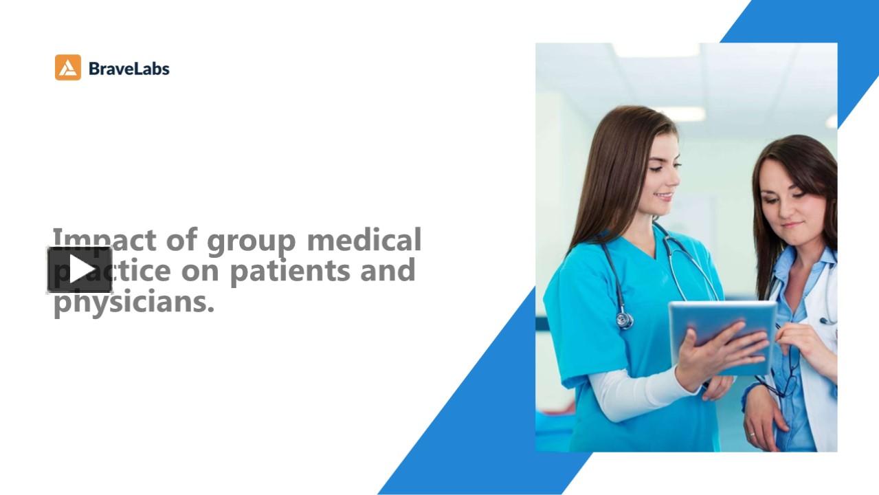 PPT Do you know why group medical practices are important BraveLabs