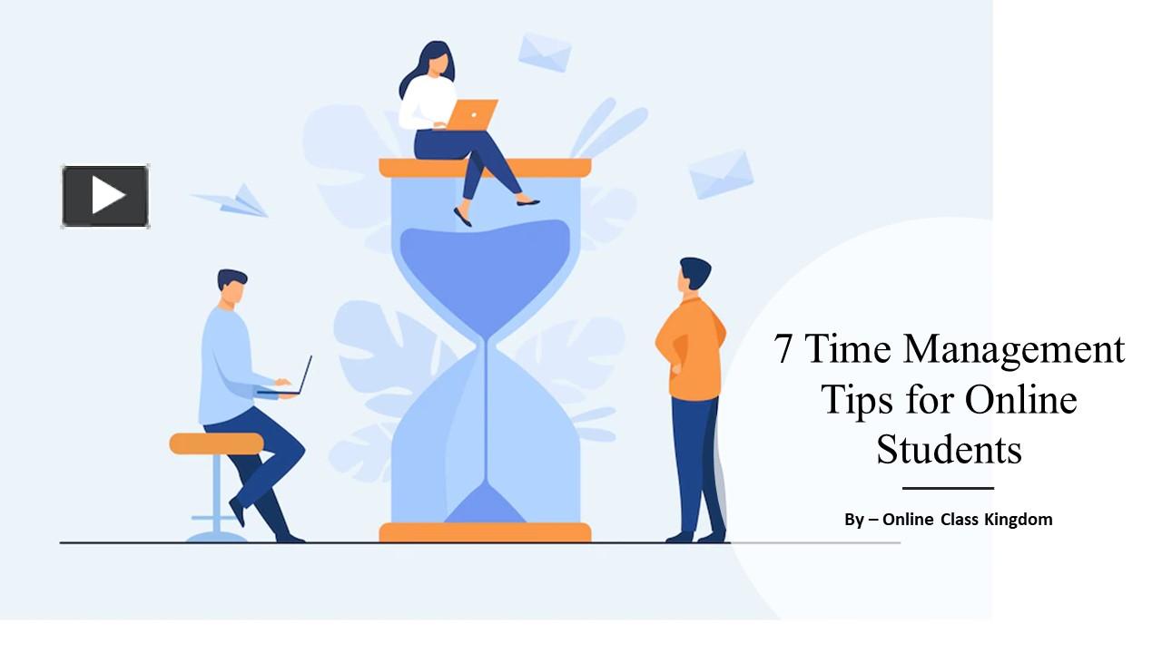 PPT 7 Time Management Tips for Online Students PowerPoint