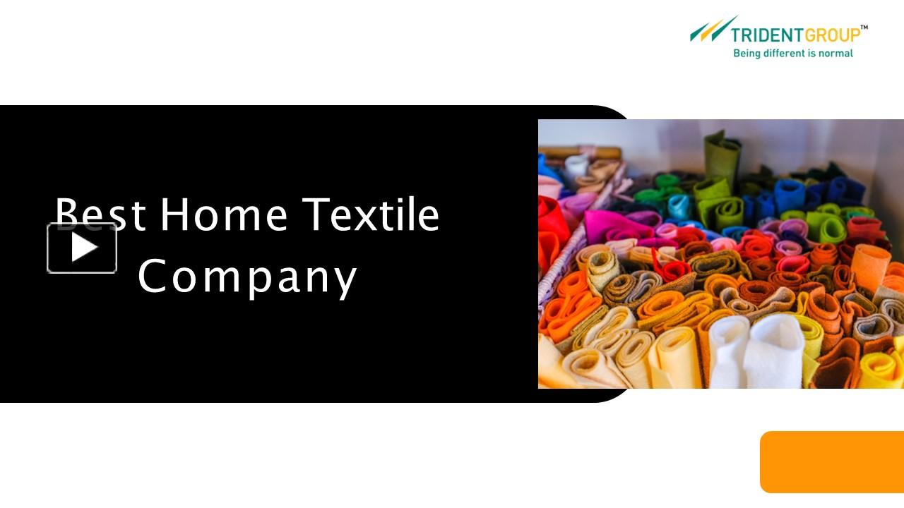 PPT Best Home Textile Company Better Credibility Trident