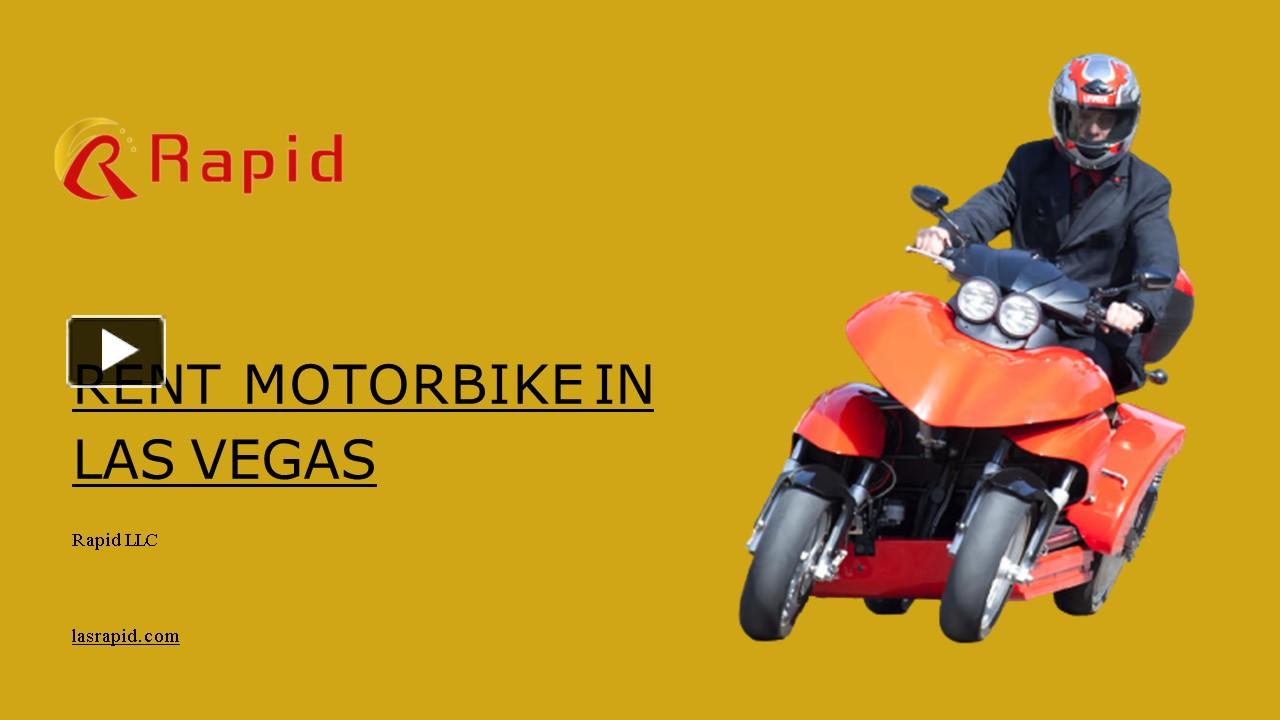 PPT Rent Motorbike in Las Vegas Rapid LLC PowerPoint presentation