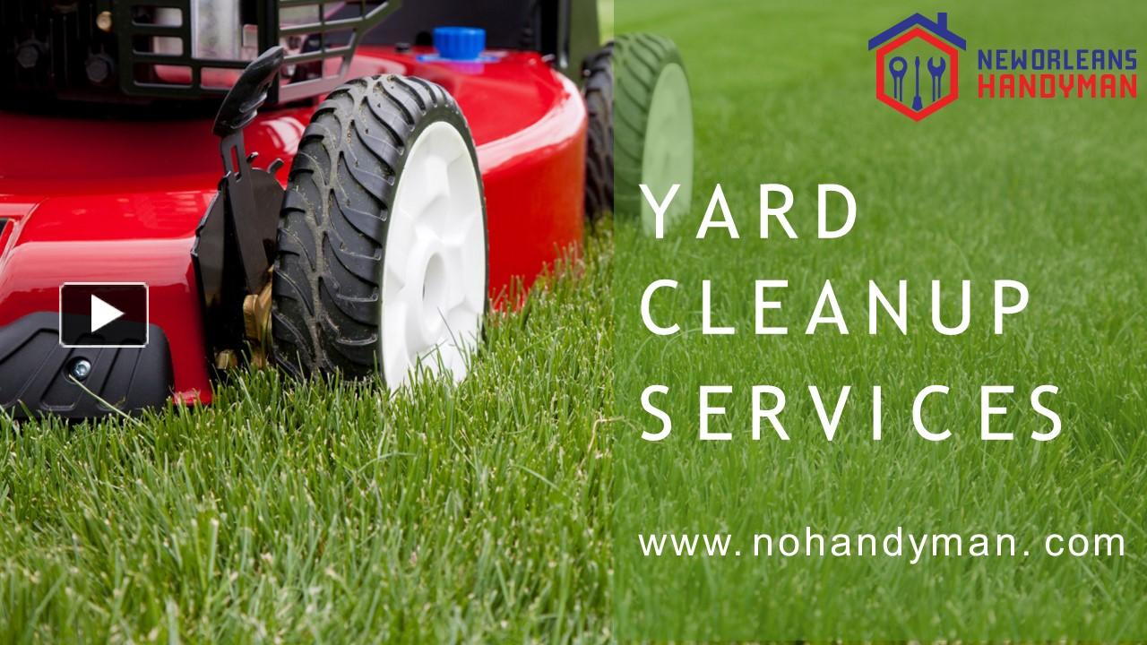 PPT yard cleanup services in New orleans PowerPoint presentation