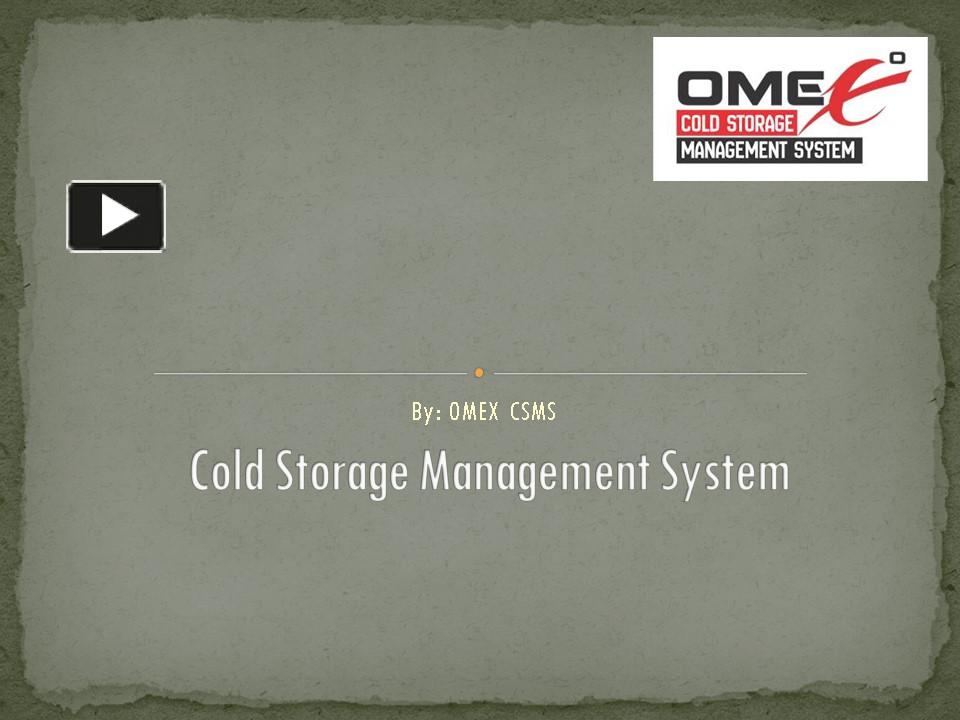 PPT Cold Storage Management Omex CSMS PowerPoint presentation