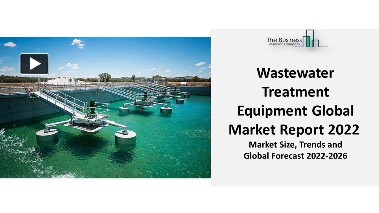PPT Wastewater Treatment Equipment Market Future Trends, Top