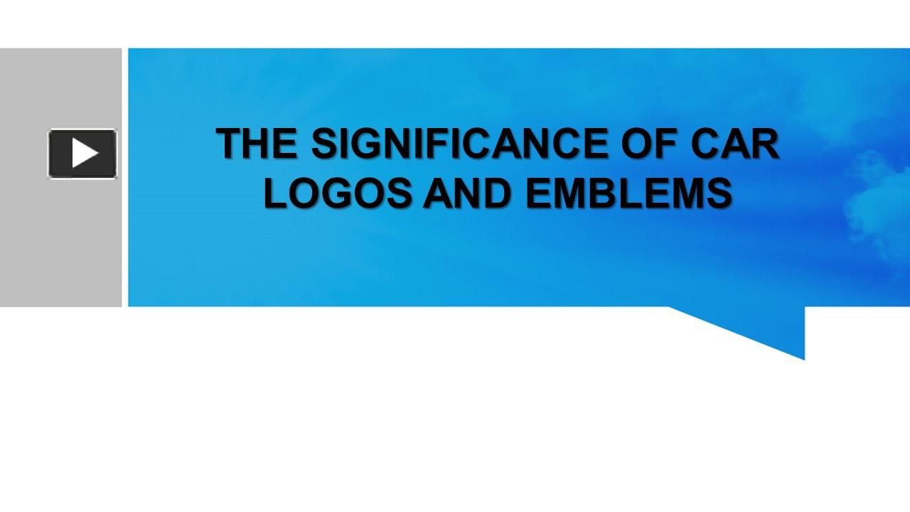 PPT – The Significance Of Car Logos And Emblems PowerPoint presentation ...