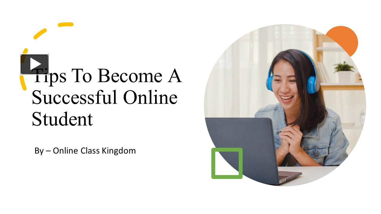 Tips To A Successful Online Student presentation free to download