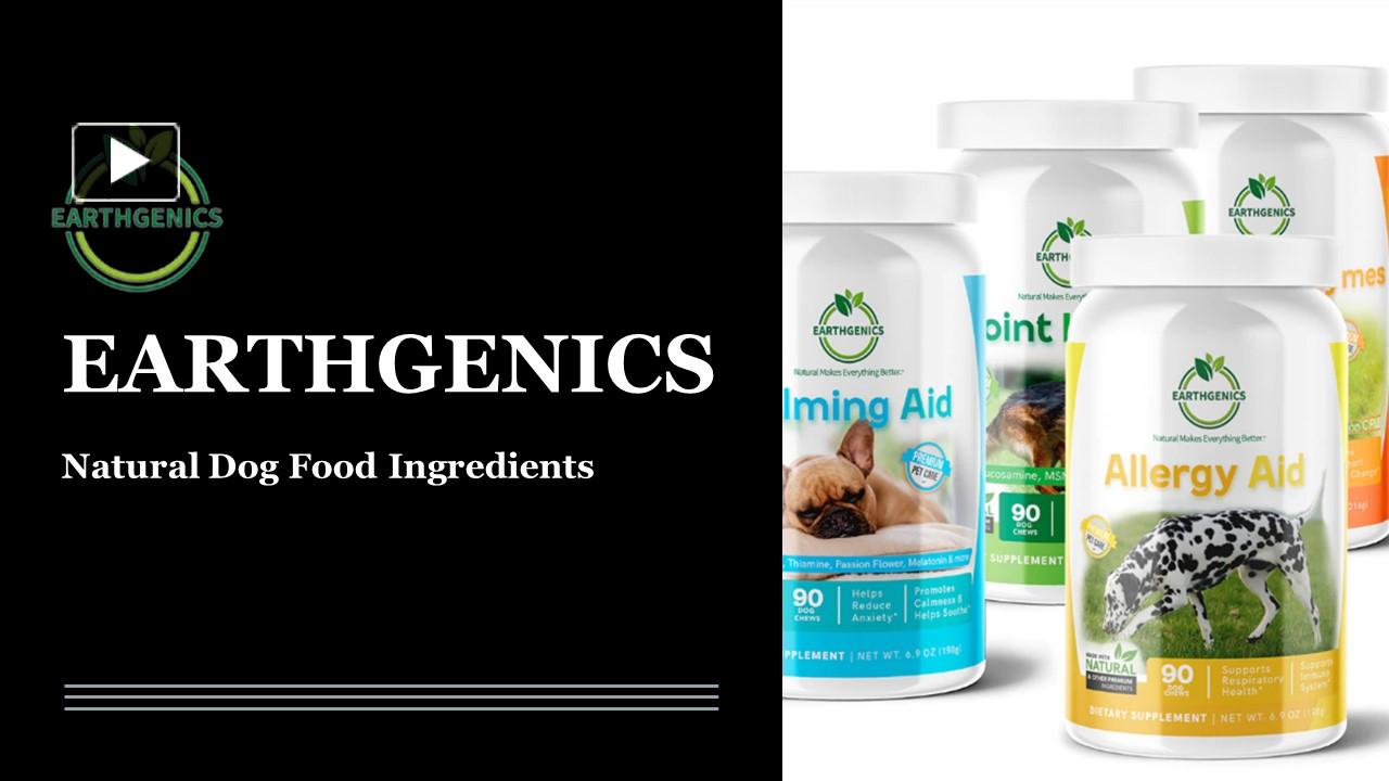 PPT Earthgenics_ Natural Dog Food Ingredients PowerPoint presentation