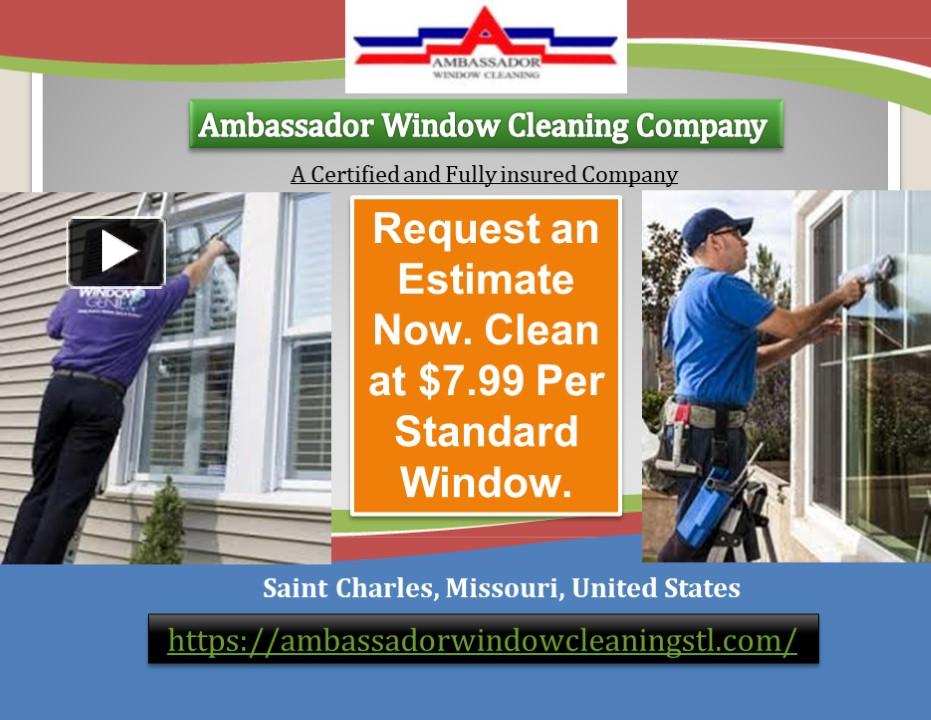 PPT Request an Estimate for Missouri Best Window Cleaning Company