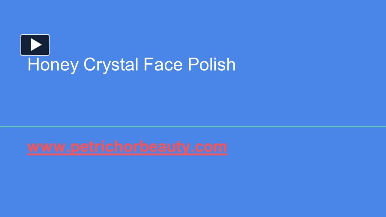 PPT Honey Crystal Face Polish PowerPoint presentation free to