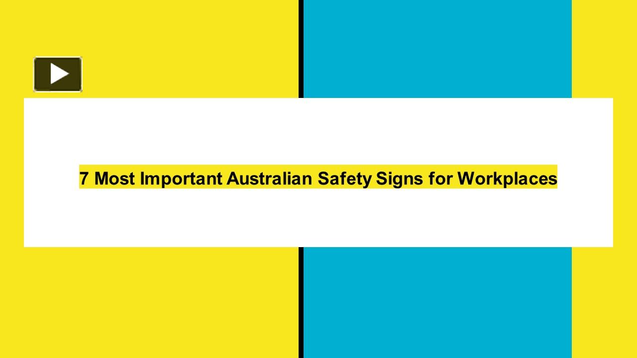 PPT 7 Most Important Australian Safety Signs for Workplaces PowerPoint presentation free to