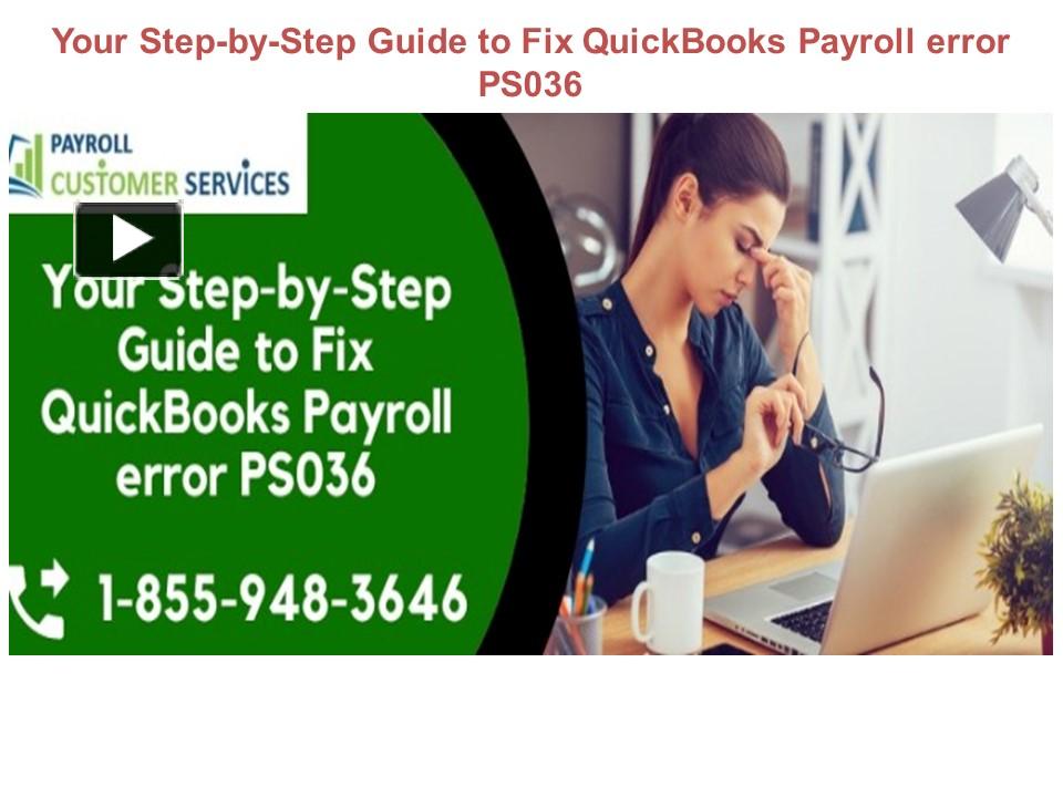 PPT Your StepbyStep Guide to Fix QuickBooks Payroll error PS036
