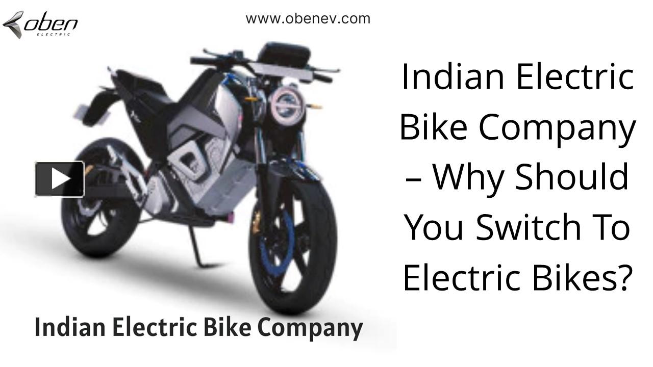 PPT Indian Electric Bike Company Why Should You Switch To Electric Bikes? PowerPoint