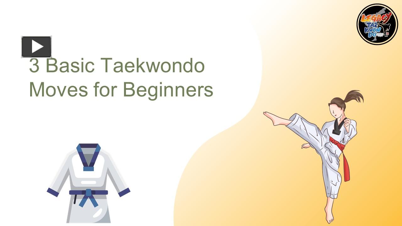 PPT 3 Basic Taekwondo Moves for Beginners PowerPoint presentation
