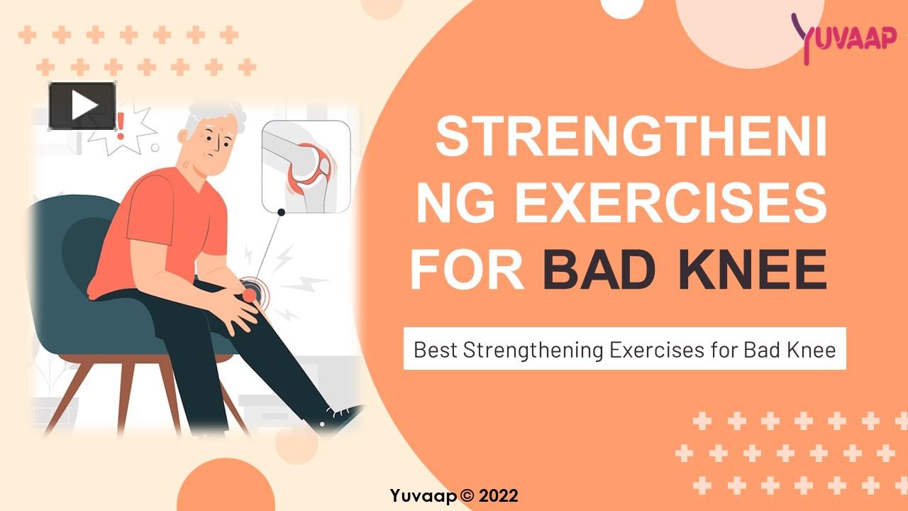 PPT Strengthening Exercises for Bad Knee PowerPoint presentation