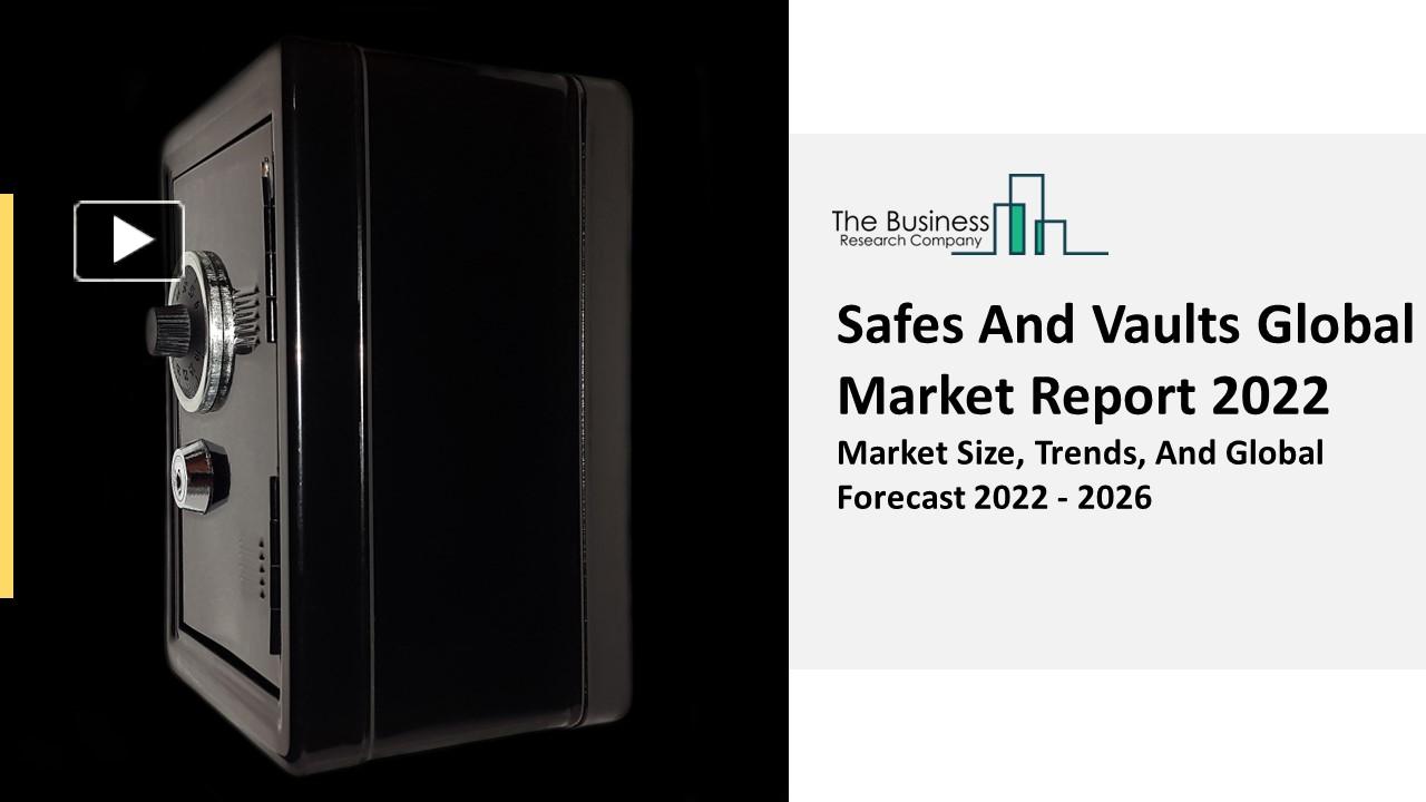 PPT Safes And Vaults Market Outlook Through 2031 Opportunities