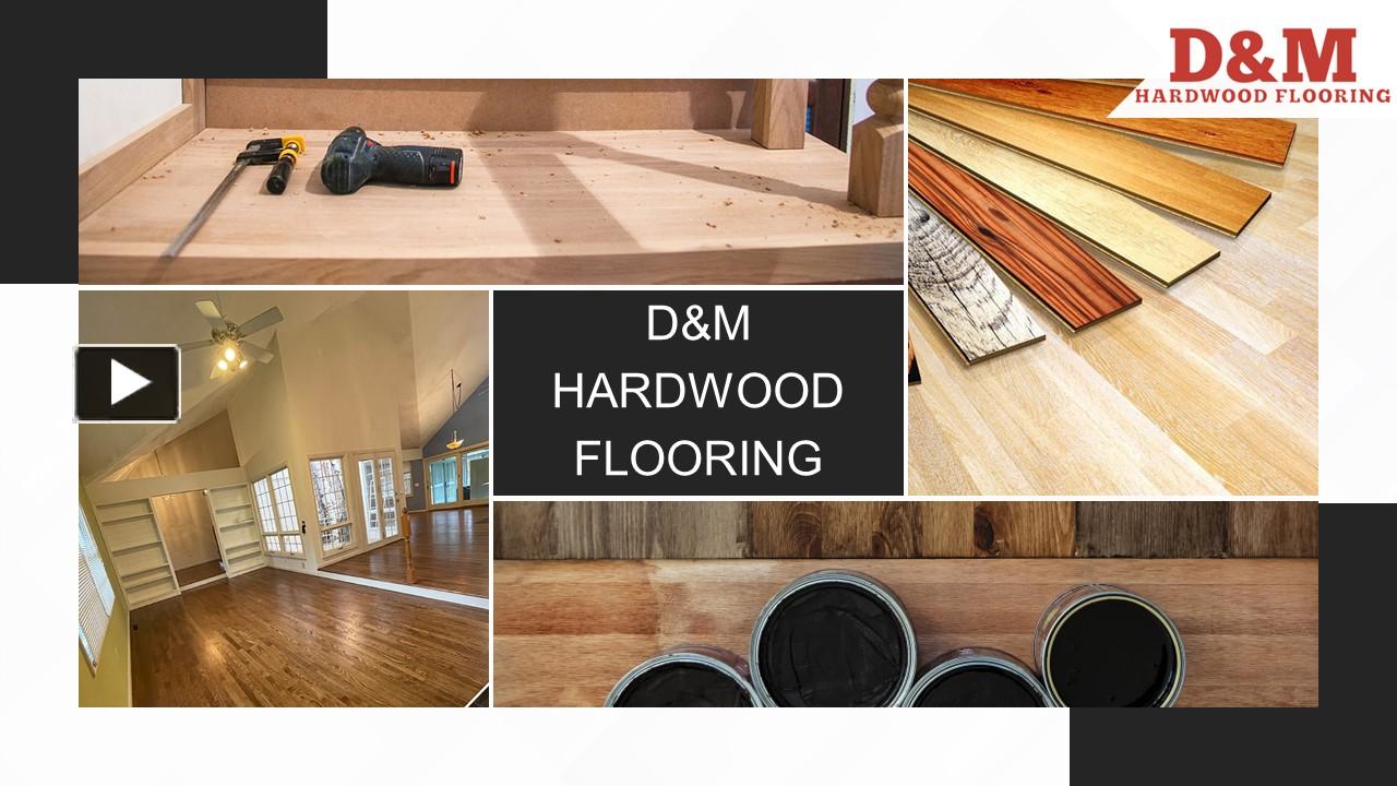 PPT The Best Flooring Company in RI D&M Hardwood Flooring
