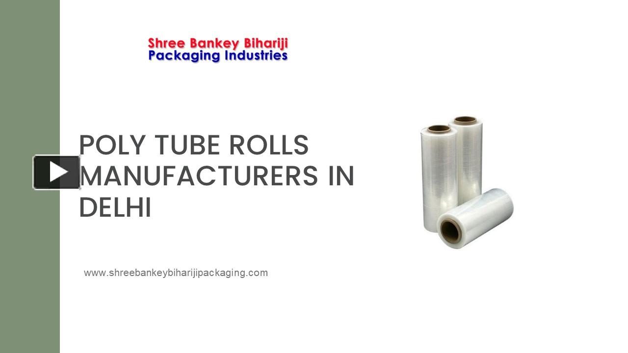 PPT Poly Tube Rolls Manufacturers In Delhi PowerPoint presentation