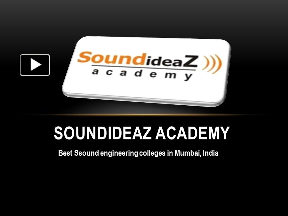 PPT Choose sound engineering college in india SoundIdeaz Academy