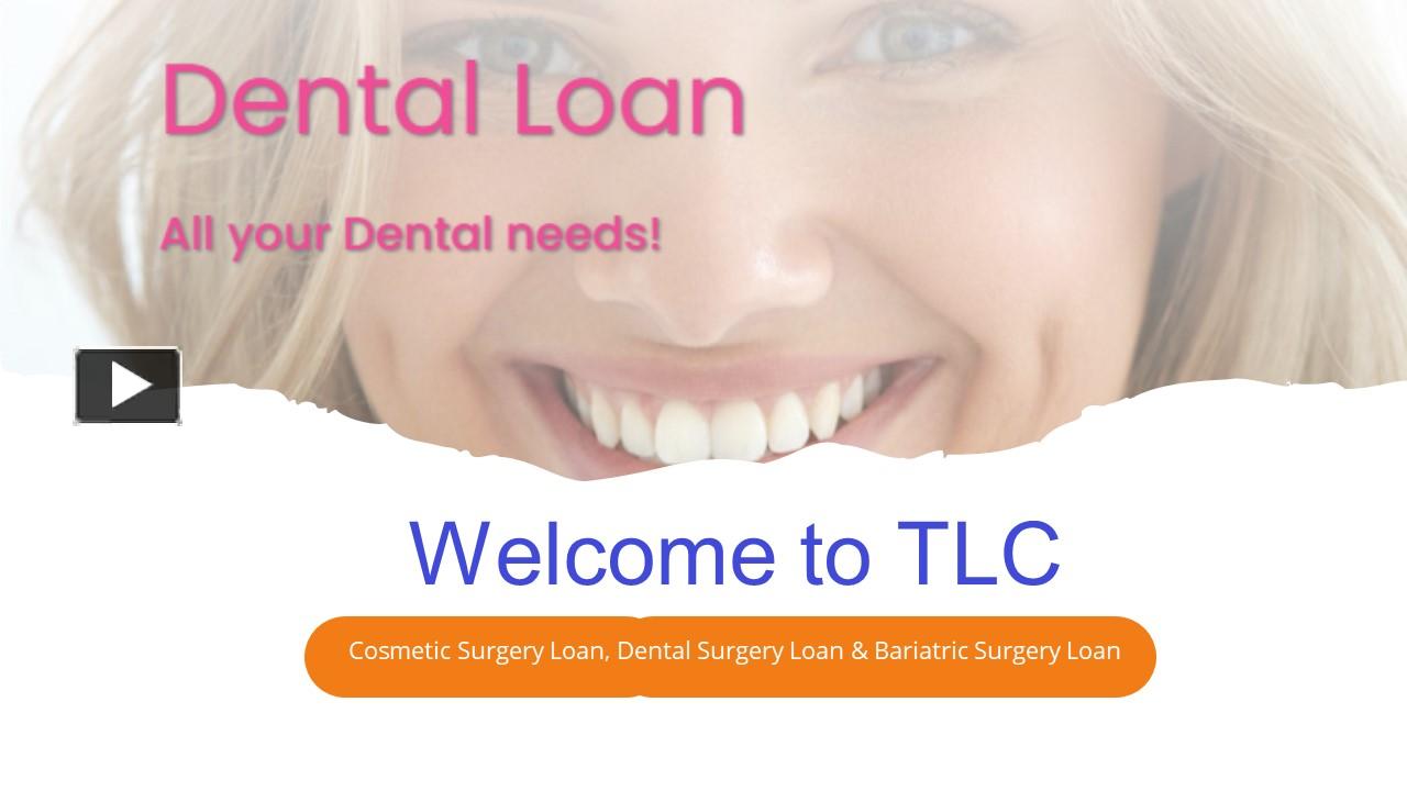 PPT Handle Your Expenses For Dental Care With Dental Loan PowerPoint