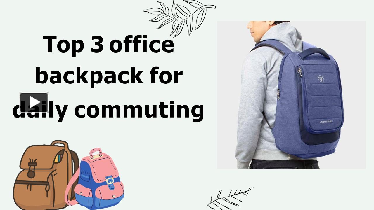 PPT Best office backpack for daily commuting PowerPoint presentation