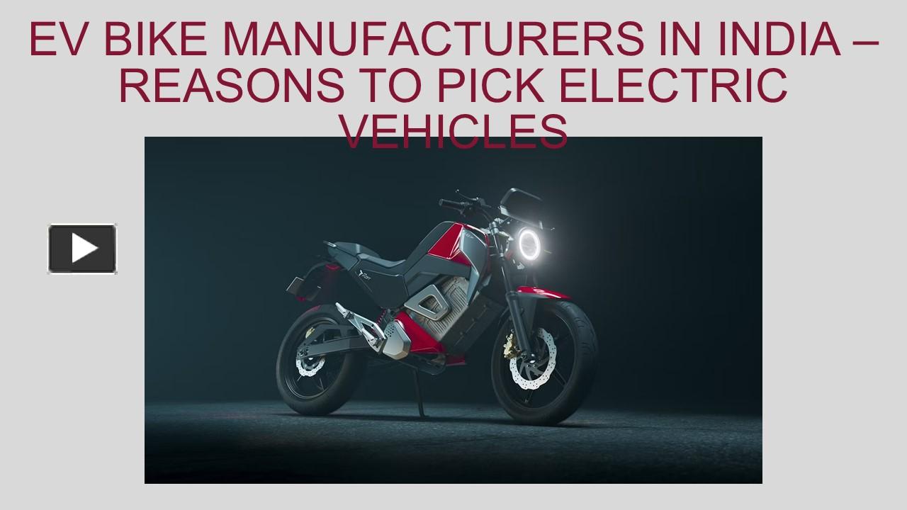 PPT EV Bike Manufacturers In India Reasons To Pick Electric