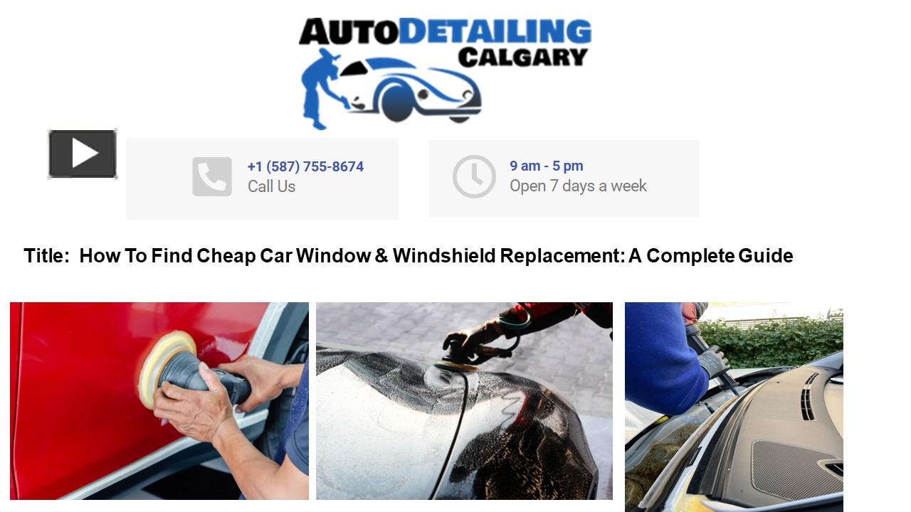 PPT How To Find Cheap Car Window & Windshield Replacement PowerPoint