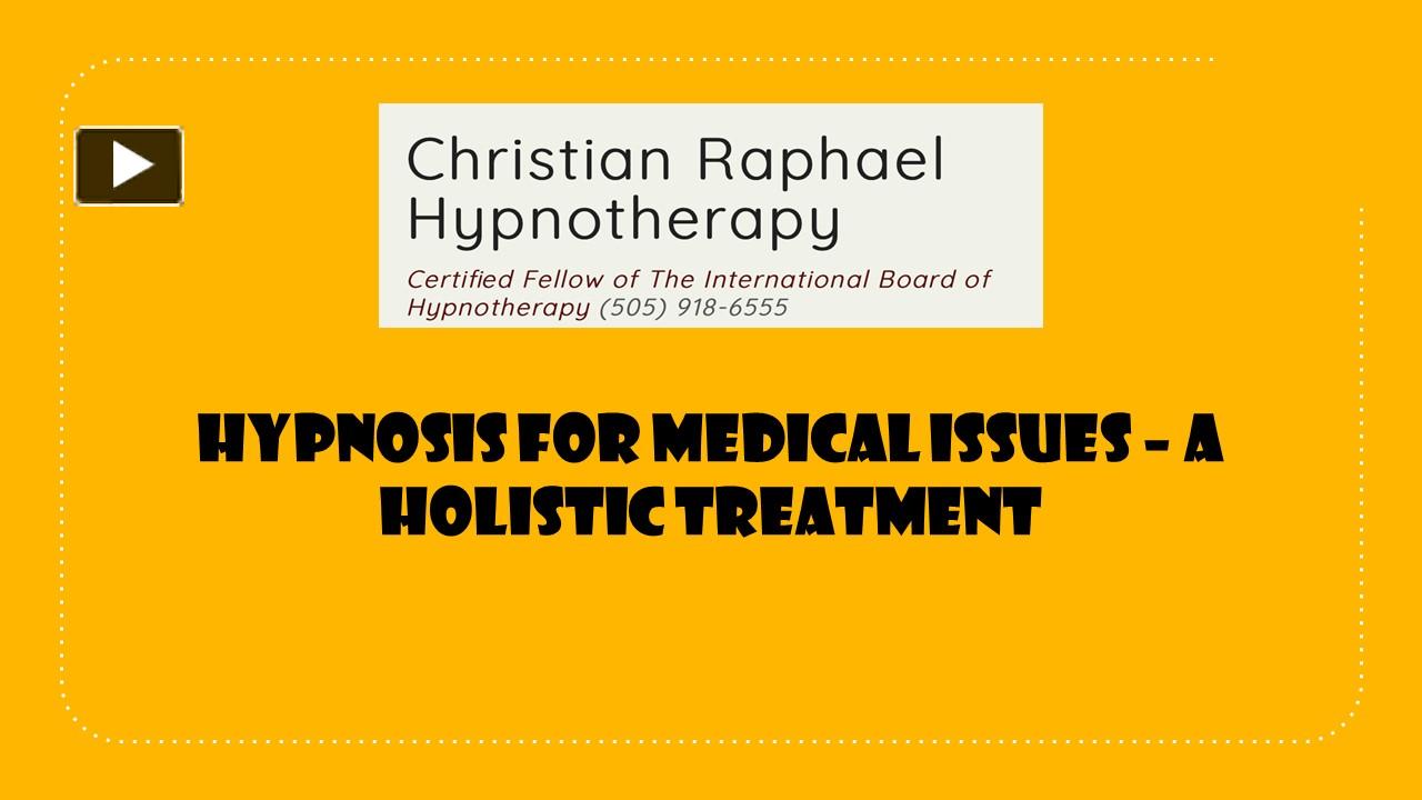 PPT Hypnosis for Medical Issues A Holistic Treatment PowerPoint
