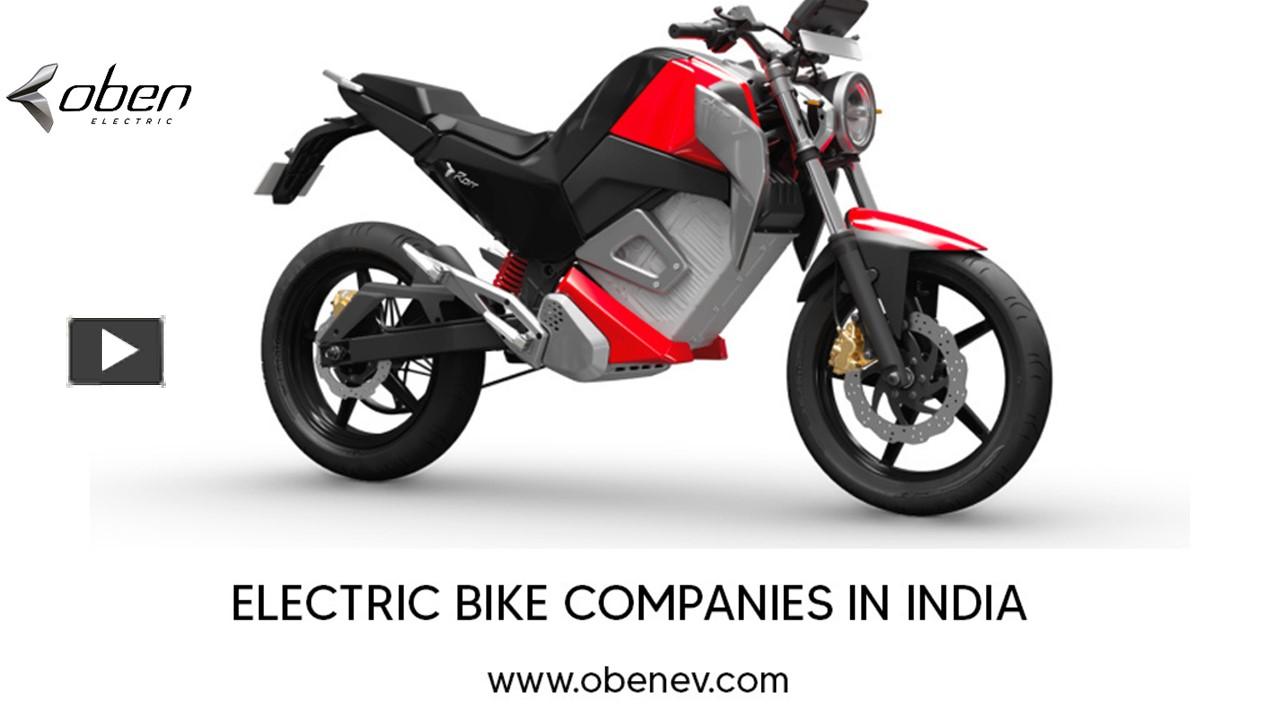 PPT Electric Bike Companies In India Are Electric Vehicles Safer