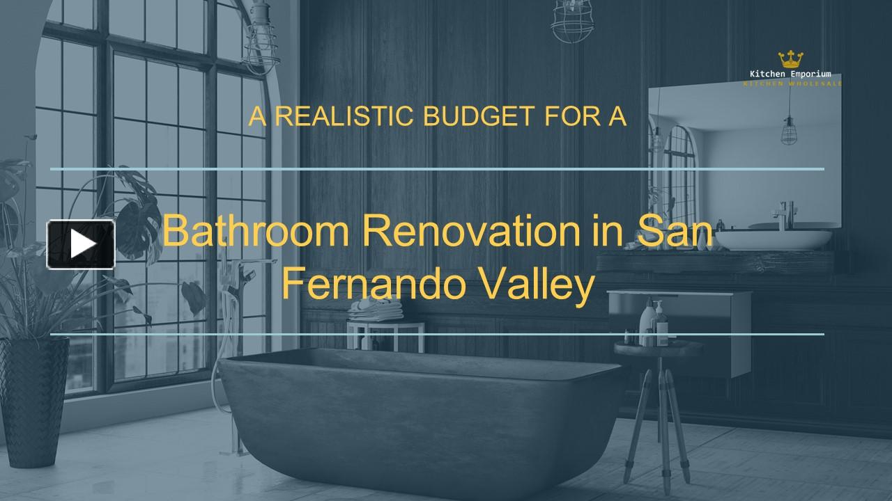 PPT A Realistic Budget for a Bathroom Renovation in San Fernando