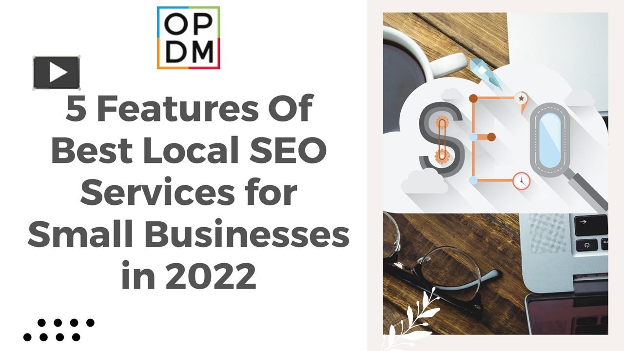 PPT – 5 Features Of Best Local SEO Services for Small Businesses in ... - Best Local Seo Services For Small Business