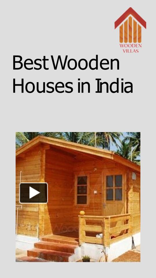 PPT Modern wooden House in Indiawooden villas India PowerPoint