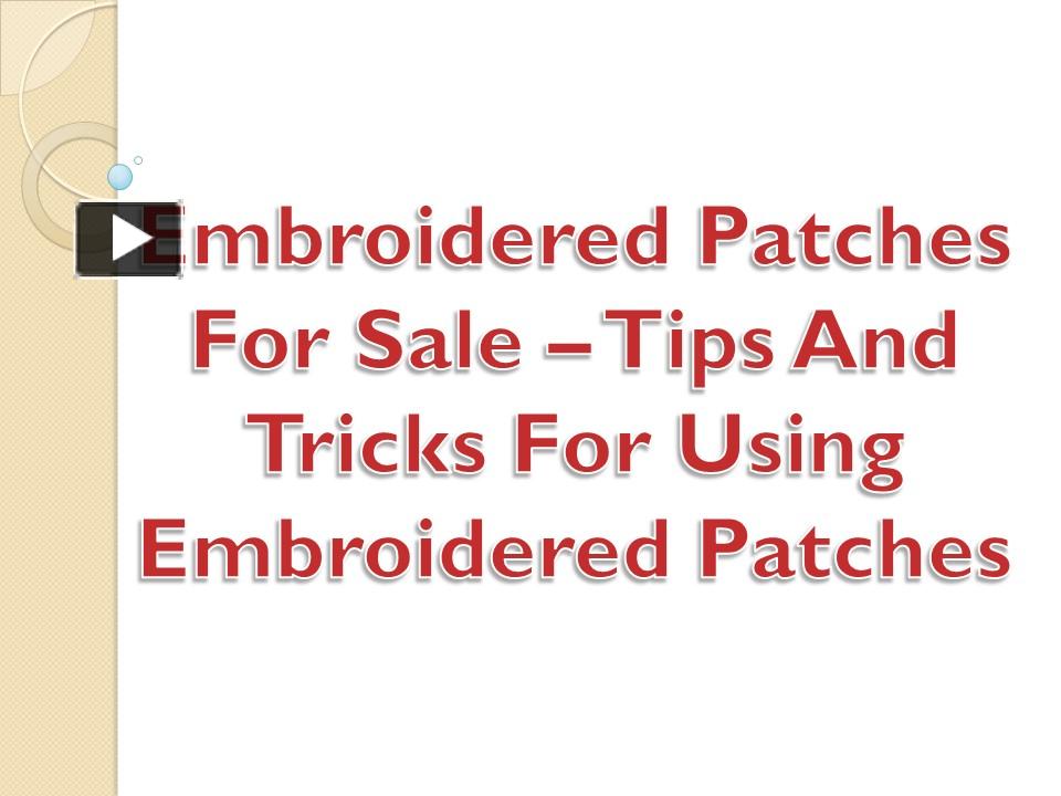 PPT Embroidered Patches For Sale Tips And Tricks For Using
