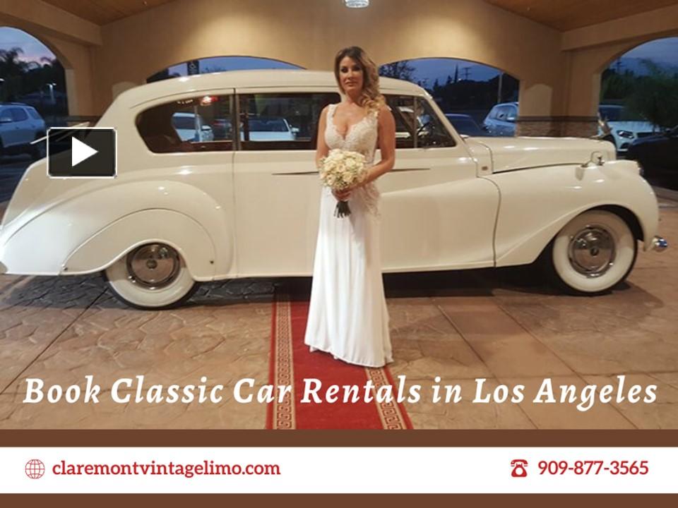 PPT Book Classic Car Rentals in Los Angeles PowerPoint presentation