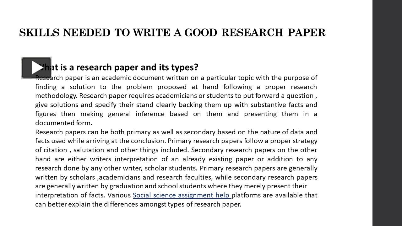 PPT SKILLS NEEDED TO WRITE A GOOD RESEARCH PAPER (2) PowerPoint