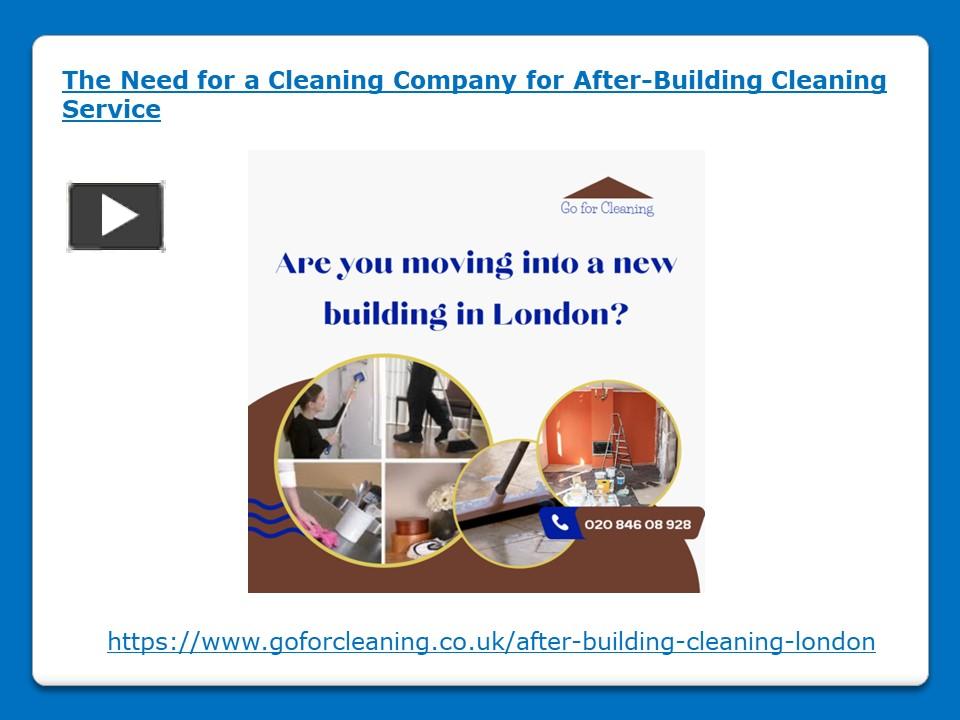 PPT The Need for a Cleaning Company for AfterBuilding Cleaning