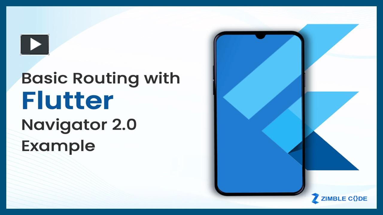 PPT – Basic Routing with Flutter Navigator 2.0 Example PowerPoint presentation | free to download  - id: 9564ed-NDZjM