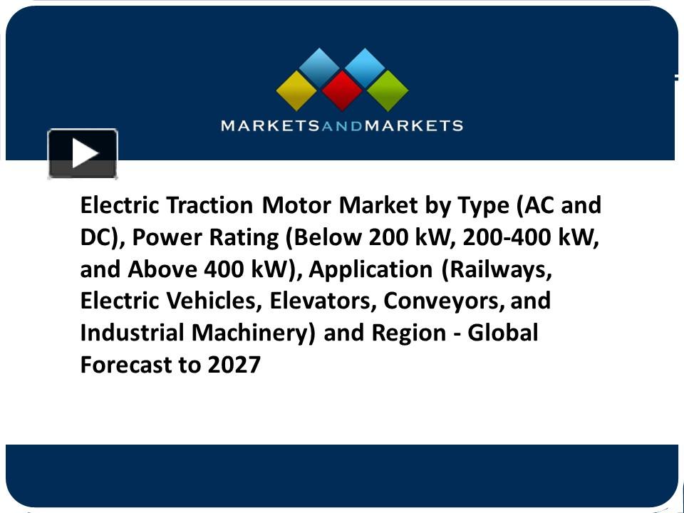 PPT Electric Traction Motor Market to Surge 22.2 billion by 2027