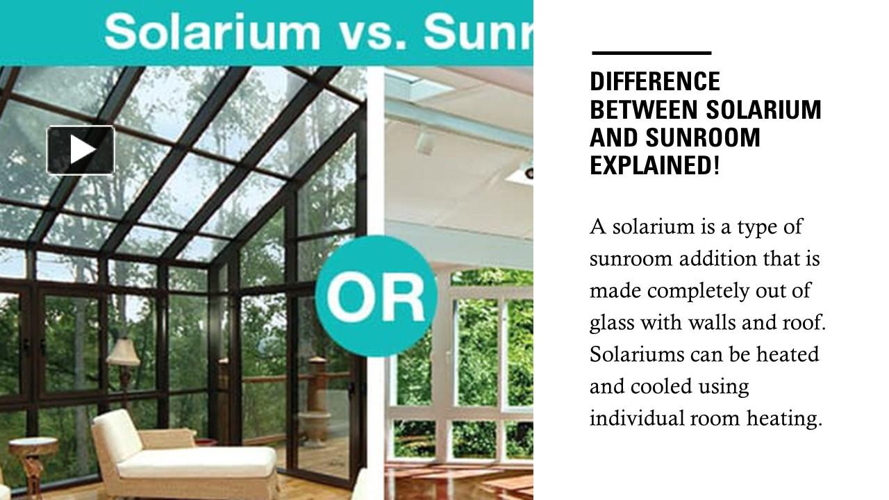 PPT Difference Between Solarium and Sunroom Explained! PowerPoint