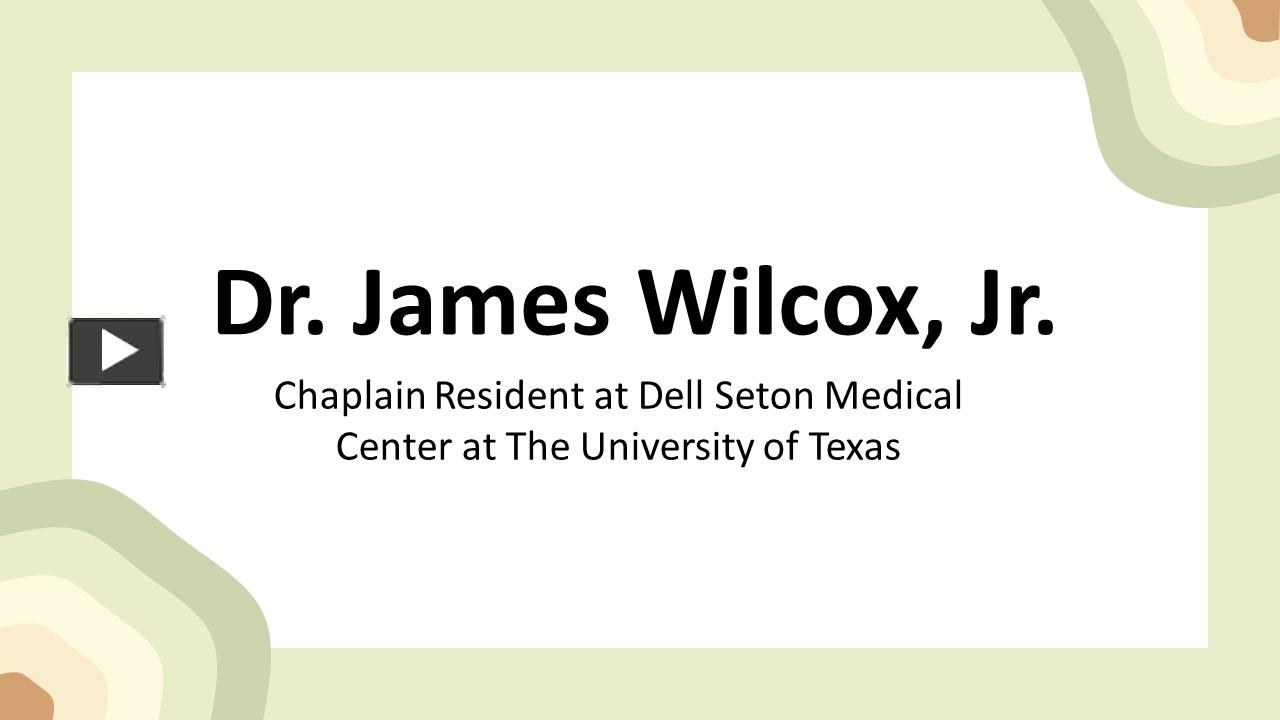 PPT Dr. James Wilcox, Jr. An Exceptional Multitasker PowerPoint